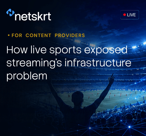 Netskrt-Ebook Thumbnail - How live sports exposed streaming’s infrastructure problem