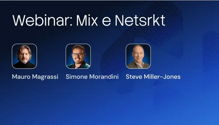 Webinar: Mix e Netsrkt